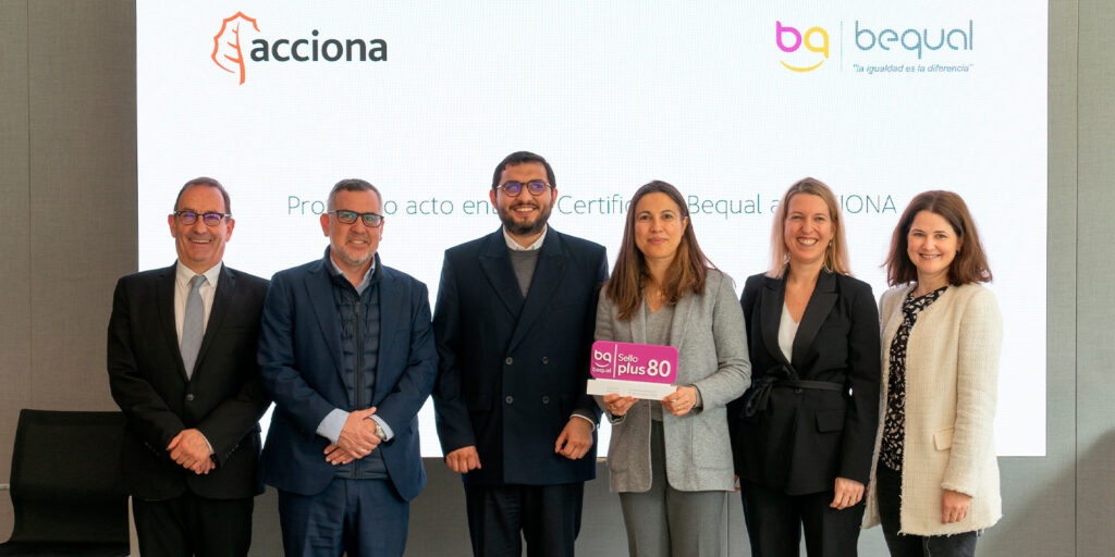 Acciona obtiene el sello ‘Bequal Plus 80’ que certifica su compromiso con la inclusión