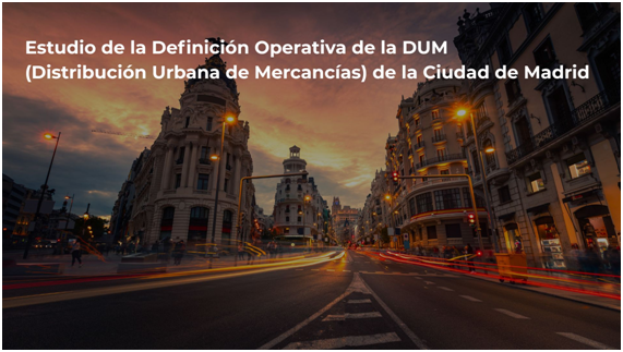 Madrid estudia la definición operativa de la DUM (Distribución Urbana de Mercancías) de la ciudad