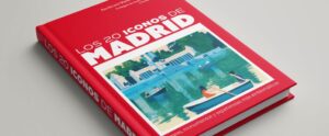 Madrid a través de 20 iconos, por Mahou San Miguel